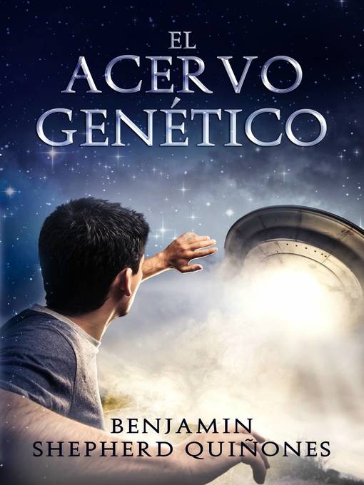 Title details for El Acervo Genético by Benjamin Shepherd Quiñones - Available